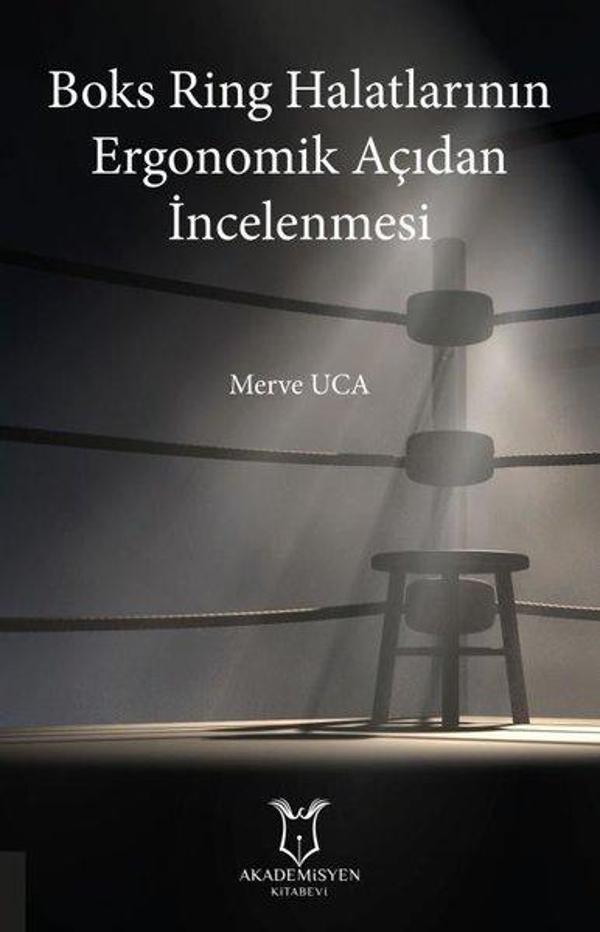 Boks Ring Halatlarının Ergonomik Açıdan İncelenmesi - Akademisyen Kitabevi - Image 1