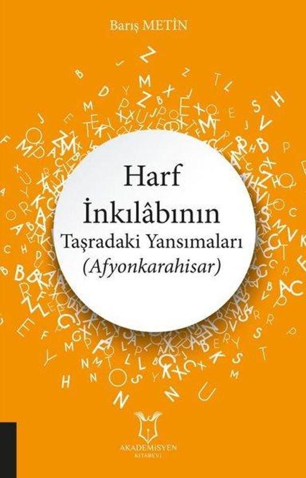Harf İnkılabının Taşradaki Yansımaları - Afyonkarahisar - Akademisyen Kitabevi - Image 1