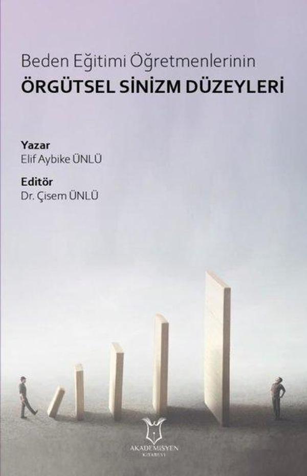 Beden Eğitimi Öğretmenlerinin Örgütsel Sinizm Düzeyleri - Akademisyen Kitabevi - Image 1