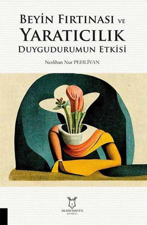 Beyin Fırtınası ve Yaratıcılık Duygudurumun Etkisi - Akademisyen Kitabevi - Image 1