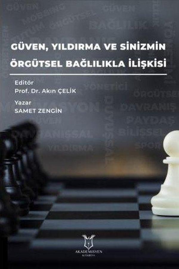 Güven Yıldırma ve Sinizmin Örgütsel Bağlılıkla İlişkisi - Akademisyen Kitabevi - Image 1