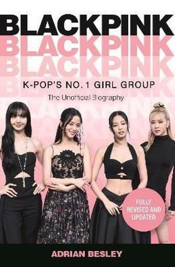 Blackpink : K-Pop's No.1 Girl Group - Michael O Mara - Image 1