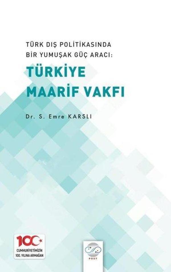 Türk Dış Politikasında Bir Yumuşak Güç Aracı: Türkiye Maarif Vakfı - Post Yayın - Image 1