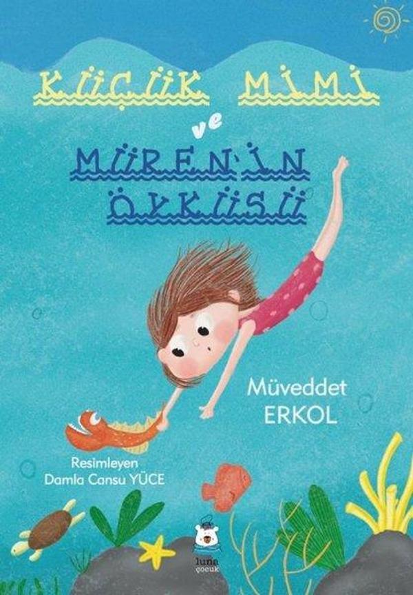 Küçük Mimi ve Müren'in Öyküsü - Luna Yayınları - Image 1