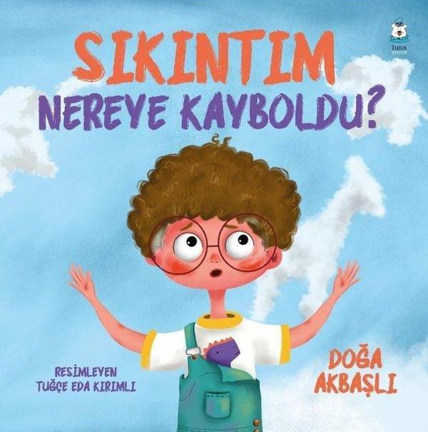 Sıkıntım Nereye Kayboldu? - Luna Yayınları - Image 1