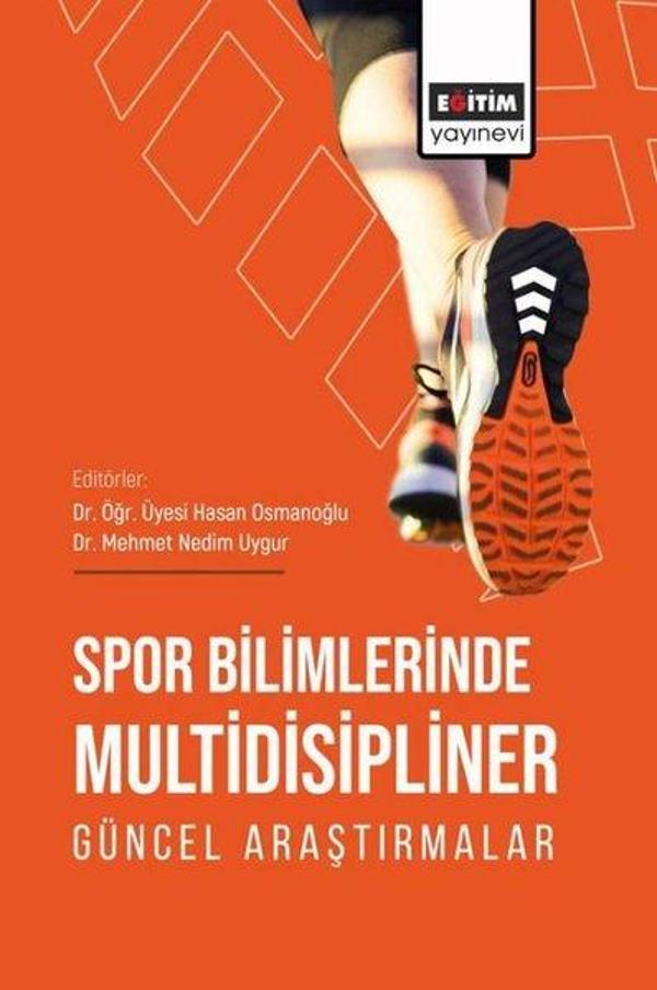 Spor Bilimlerinde Multidisipliner Güncel Araştırmalar - Eğitim Yayınevi - Image 1