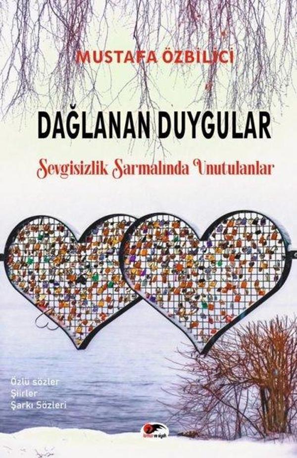 Dağlanan Duygular - Sevgisizlik Sarmalında Unutulanlar - Kırmızı ve Siyah - Image 1