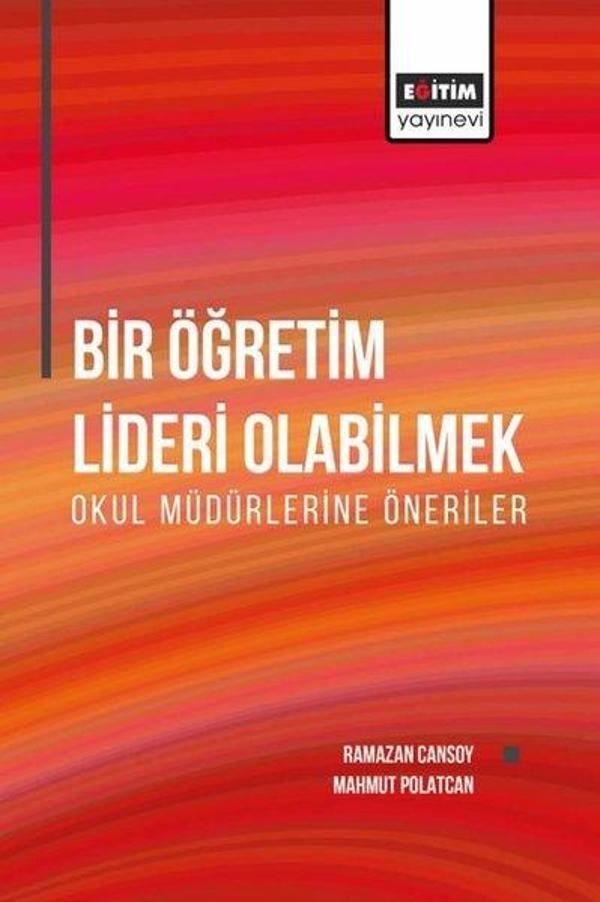 Bir Öğretim Lideri Olabilmek - Okul Müdürlerine Öneriler - Eğitim Yayınevi - Image 1