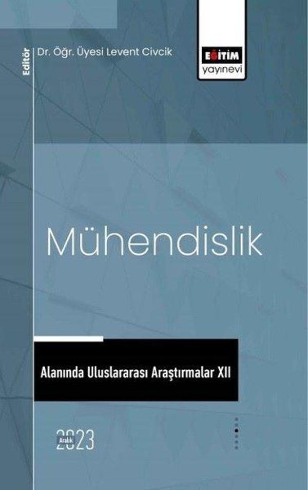 Mühendislik Alanında Uluslararası Araştırmalar 12 - Eğitim Yayınevi - Image 1