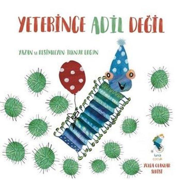 Yeterince Adil Değil - Yolda Olanlar Serisi - Luna Yayınları - Image 1