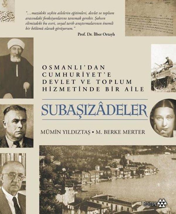 Subaşızadeler - Osmanlı'dan Cumhuriyet'e Devlet ve Toplum Hizmetinde Bir Aile - Yeditepe Yayınevi - Image 1