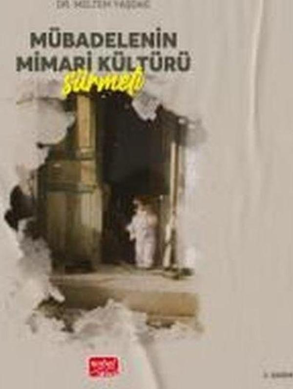 Mübadelenin Mimari Kültürü-Sürmeli - Nobel Bilimsel Eserler - Image 1
