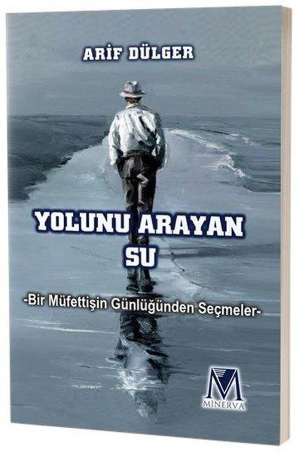 Yolunu Arayan Su - Bir Müfettişin Günlüğünden Seçmeler - Minerva Yayınları - Image 1