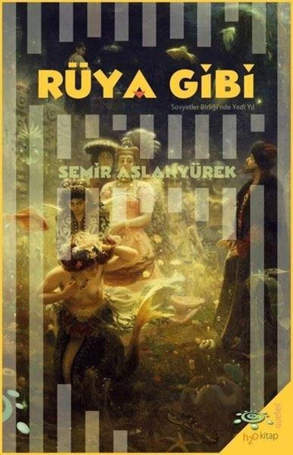 Rüya Gibi - Sovyetler Birliği'nde Yedi Yıl - h2o Kitap - Image 1