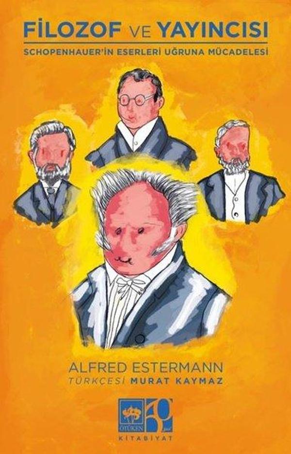 Filozof ve Yayıncısı - Schopenhauer'in Eserleri ve Uğruna Mücadelesi - Ötüken Neşriyat - Image 1