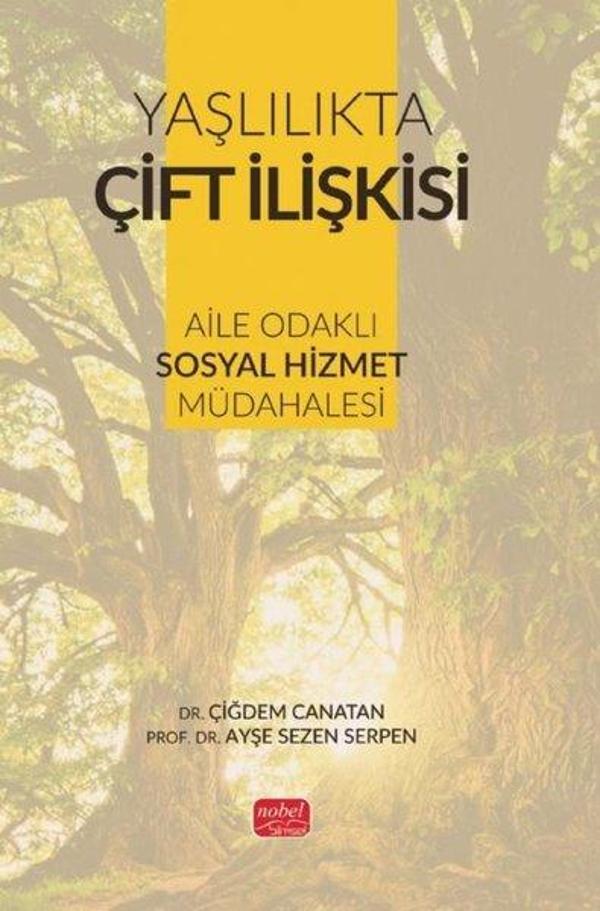 Yaşlılıkta Çift Terapisi - Aile Odaklı Sosyal Hizmet Müdahalesi - Nobel Bilimsel Eserler - Image 1