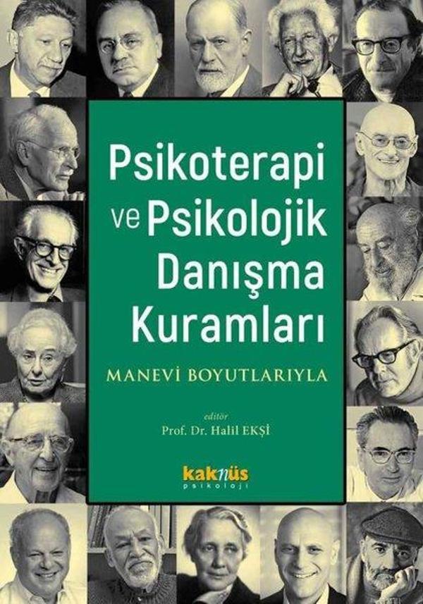 Psikoterapi ve Psikolojik Danışma Kuramları - Manevi Boyutlarıyla - Kaknüs Yayınları - Image 1