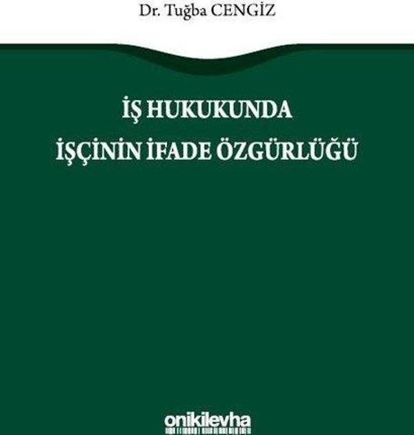 İş Hukukunda İşçinin İfade Özgürlüğü - On İki Levha Yayıncılık - Image 1