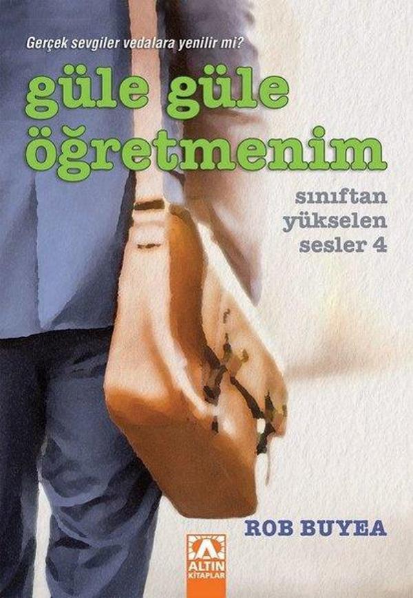 Güle Güle Öğretmenim - Sınıftan Yükselen Sesler 4 - Altın Kitaplar - Image 1