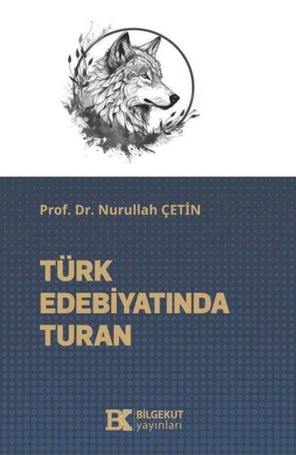Türk Edebiyatında Turan - Bilgekut Yayınları - Image 1