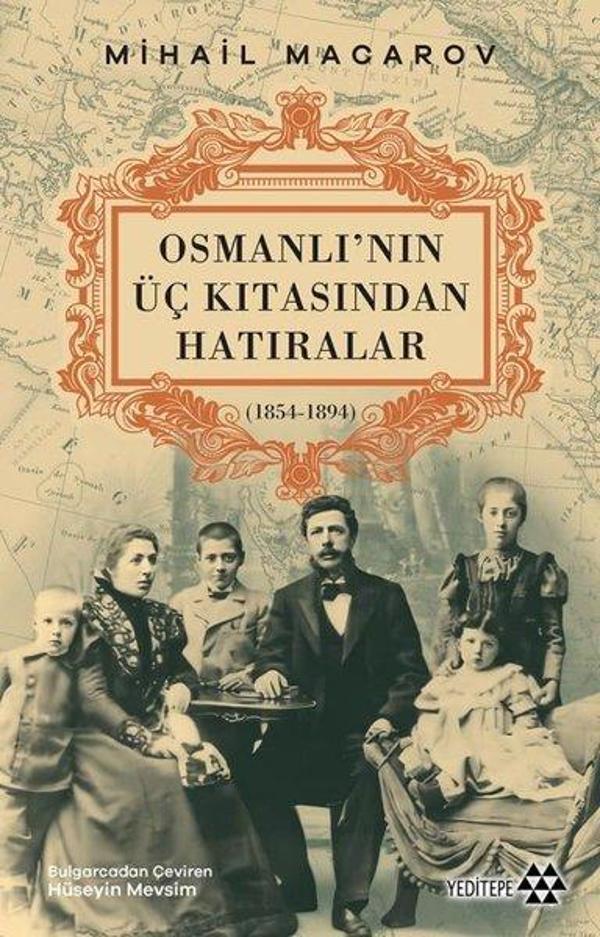 Osmanlı'nın Üç Kıtasından Hatıralar (1854 - 1894) - Yeditepe Yayınevi - Image 1