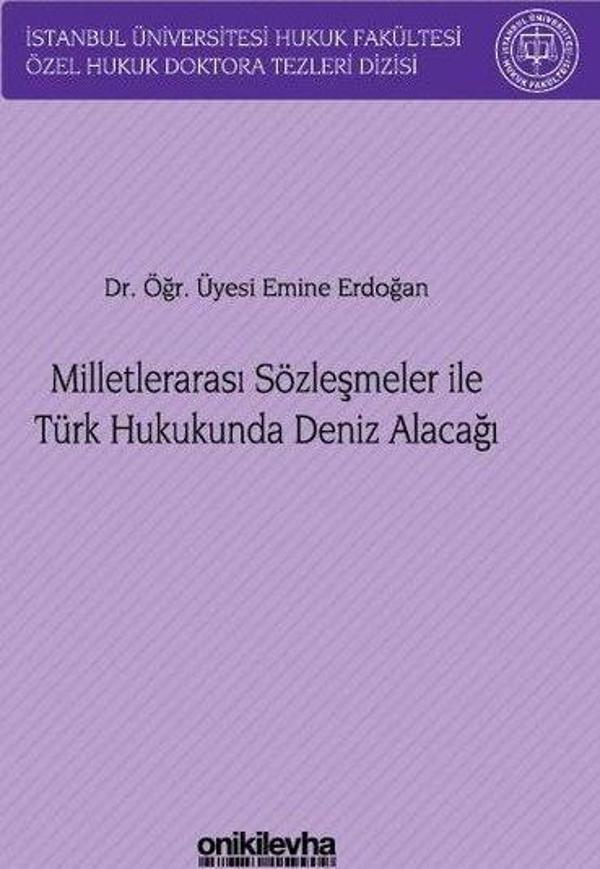 Milletlerarası Sözleşmeler İle Türk Hukukunda Deniz Alacağı - On İki Levha Yayıncılık - Image 1