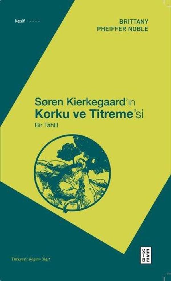 Soren Kierkegaard'ın Korku ve Titreme's - Bir Tahlil - Ketebe - Image 1