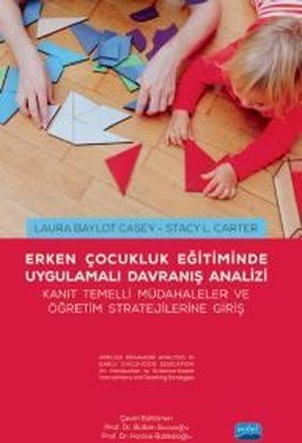 Erken Çocukluk Eğitiminde Uygulamalı Davranış Analizi - Kanıt Temelli Müdahaleler ve Öğretim Stratej - Nobel Akademik Yayıncılık - Image 1