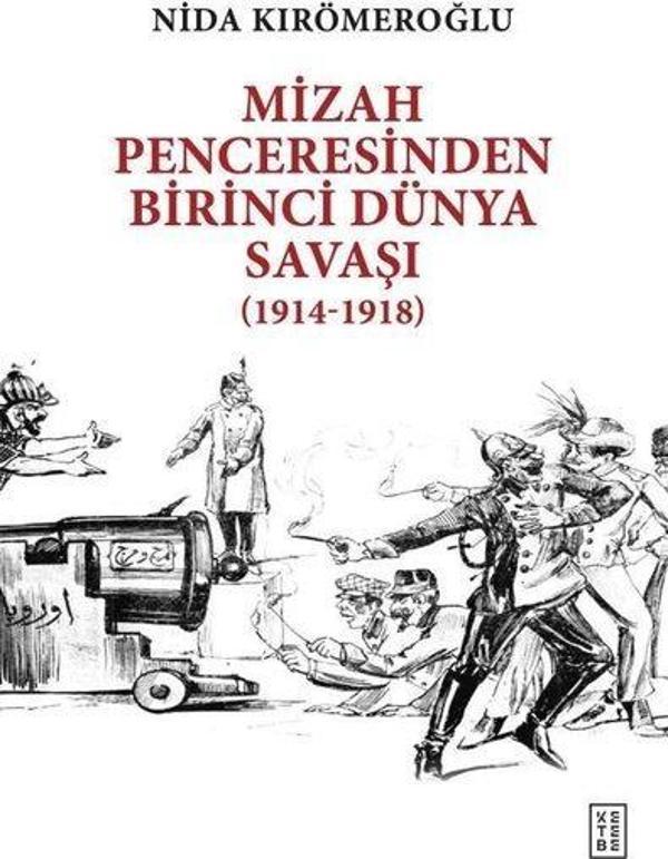 Mizah Penceresinden Birinci Dünya Savaşı (1914 - 1918) - Ketebe - Image 1
