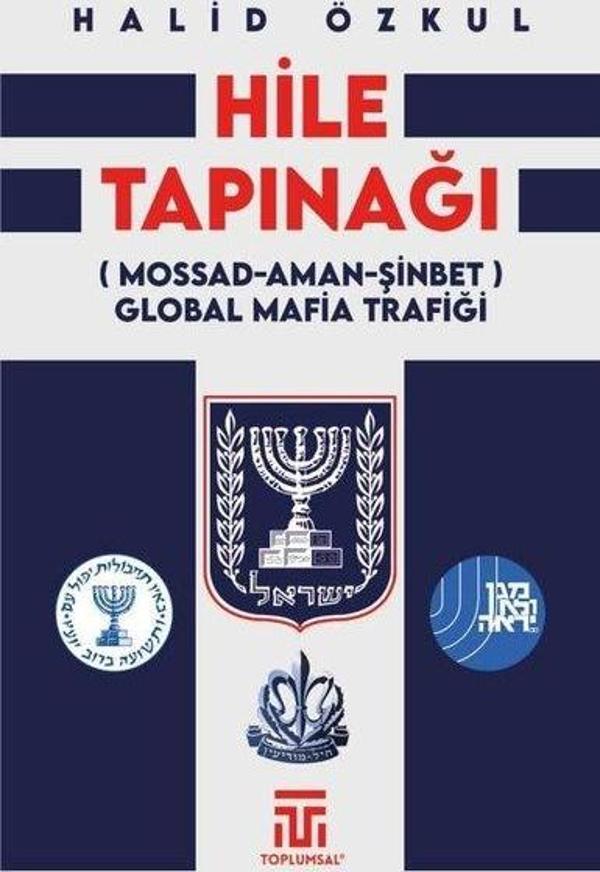 Hile Tapınağı (MOSSAD - Aman - Şinbet) Global Mafia Trafiği - Toplumsal Kitap - Image 1
