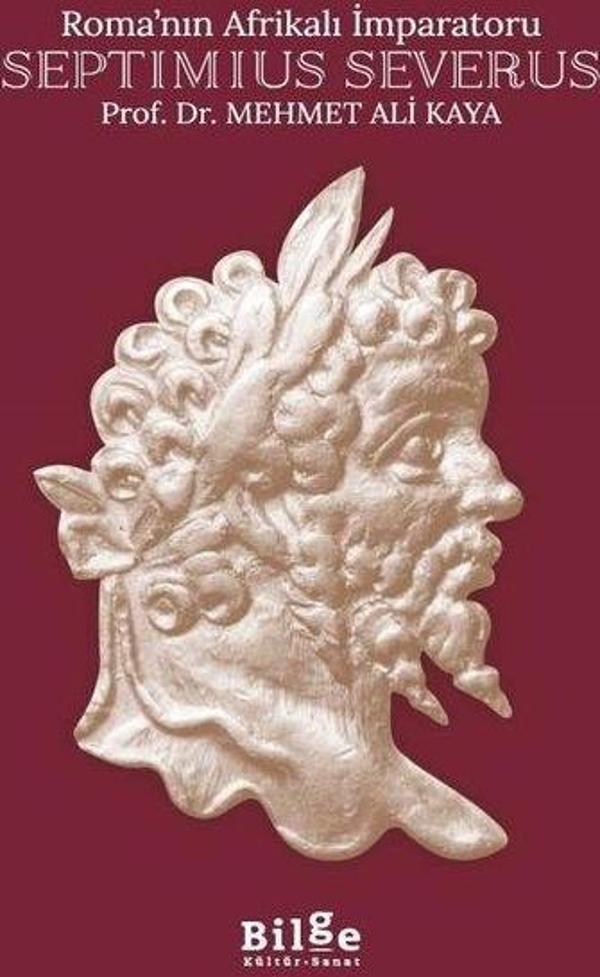 Roma'nın Afrikalı İmparatoru: Septimius Severus - Bilge Kültür Sanat - Image 1