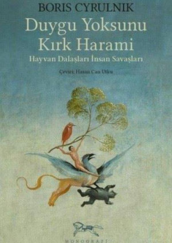 Duygu Yoksunu Kırk Harami - Hayvan Dalaşları İnsan Savaşları - Monografi Yayınları - Image 1