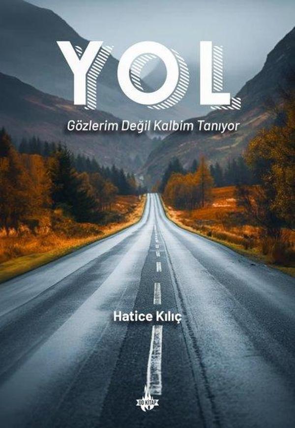 Yol: Gözlerim Değil Kalbim Tanıyor - OD Kitap - Image 1