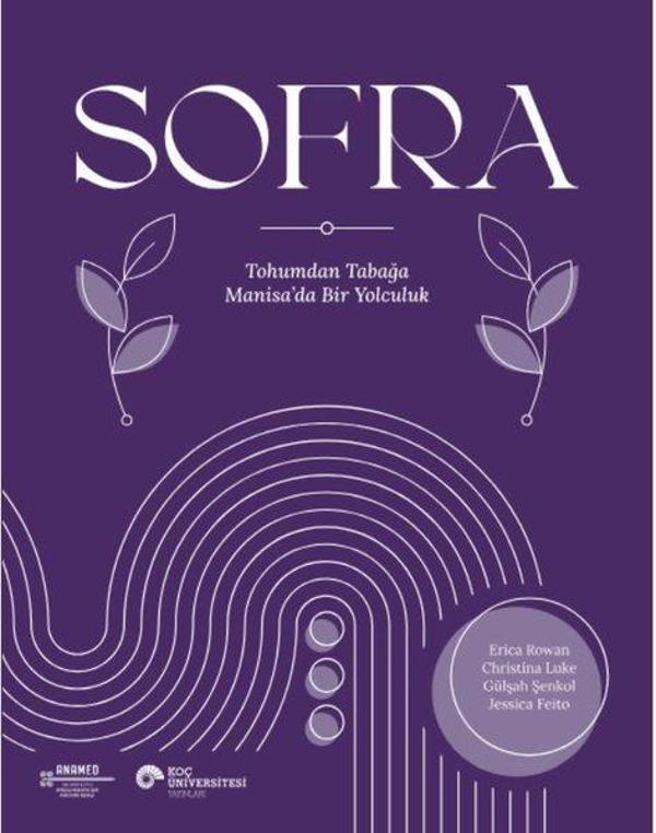 Sofra - Tohumdan Tabağa Manisa'da Bir Yolculuk - Koç Üniversitesi Yayınları - Image 1