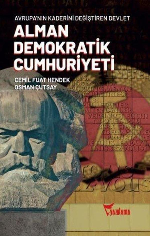 Alman Demokratik Cumhuriyeti - Avrupa'nın Kaderini Değiştiren Devlet - Yazılama Yayınevi - Image 1