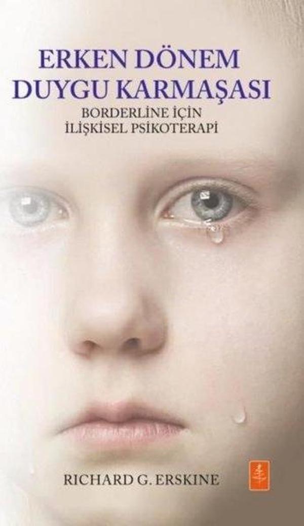 Erken Dönem Duygu Karmaşası - Borderline İçin İlişkisel Psikoterapi - Nobel Yaşam - Image 1