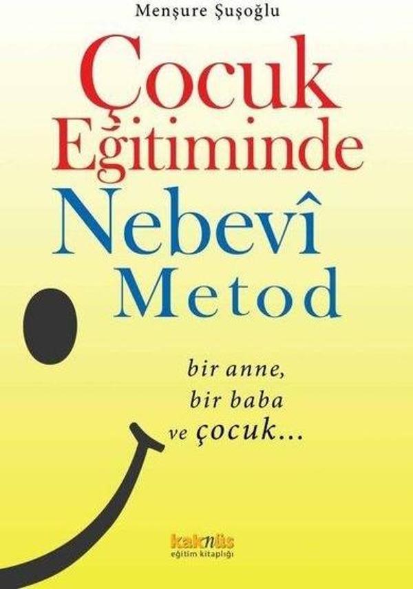 Çocuk Eğitiminde Nebevi Metot - Bir Anne, Bir Baba ve Çocuk… - Kaknüs Yayınları - Image 1
