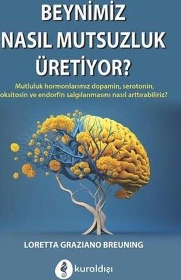 Beynimiz Nasıl Mutluluk Üretiyor? - Kuraldışı Yayınları - Image 1