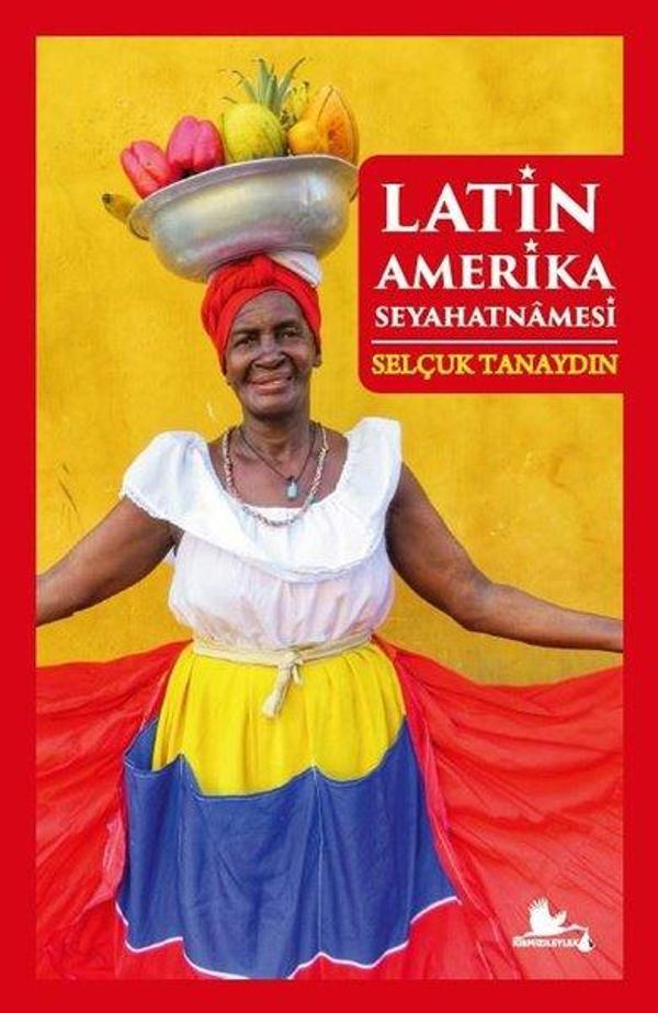 Latin Amerika Seyahatnamesi - Kırmızı Leylek Yayınları - Image 1
