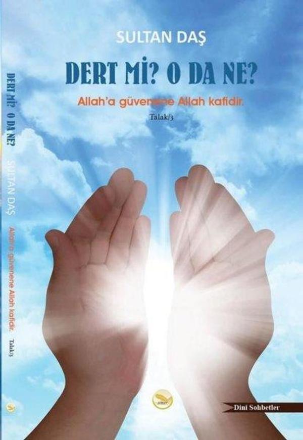 Dert Mi? O da Ne? - Allah'a Güvenene Allah Kafidir - Simer Yayınevi - Image 1