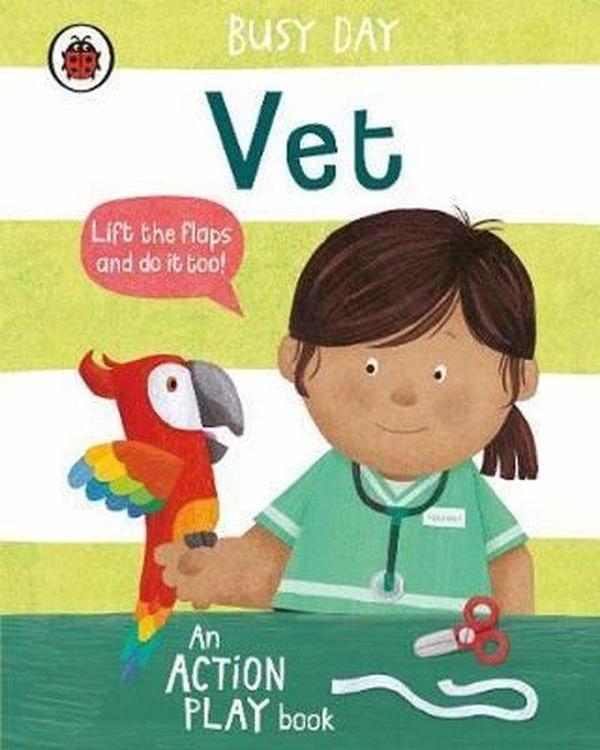 Busy Day: Vet: An action play book - Ladybird Books - Image 1