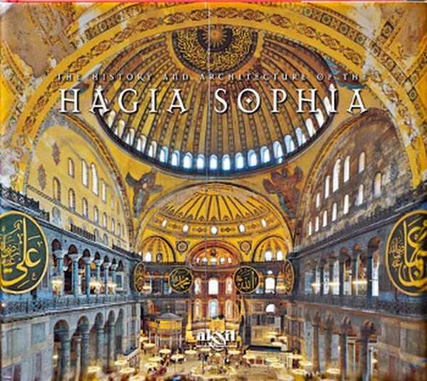 The History And Architecture Of The Hagia Sophia - Akşit Yayıncılık - Image 1