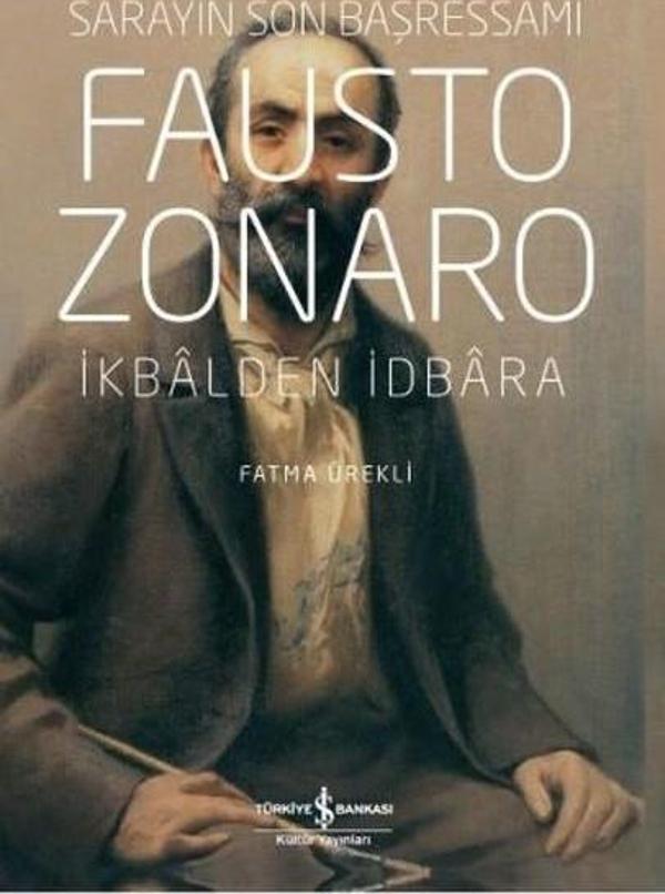 Fausto Zonaro-Sarayın Son Başressamı - İş Bankası Kültür Yayınları - Image 1