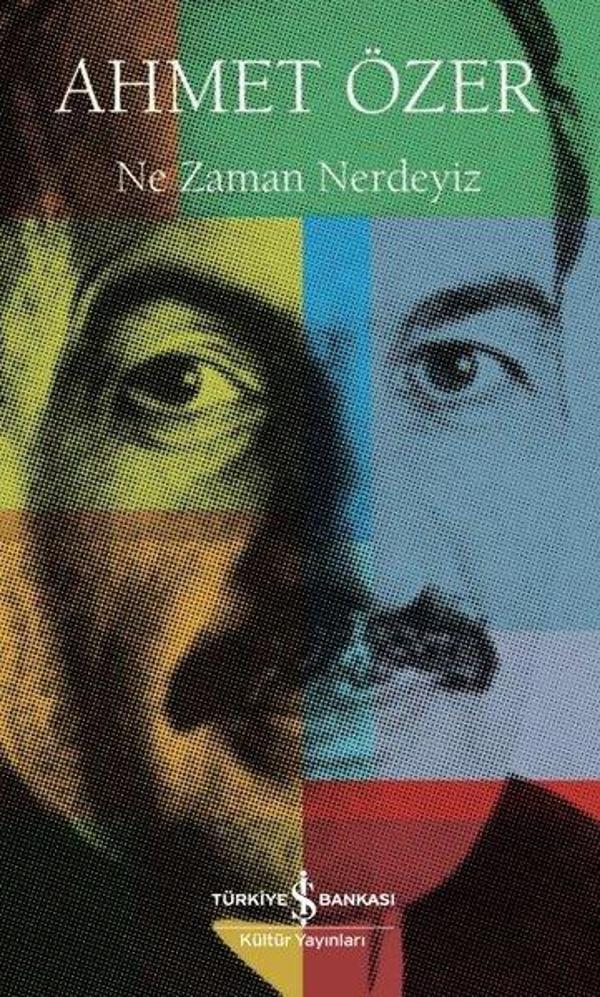 Ne Zaman Nerdeyiz - İş Bankası Kültür Yayınları - Image 1