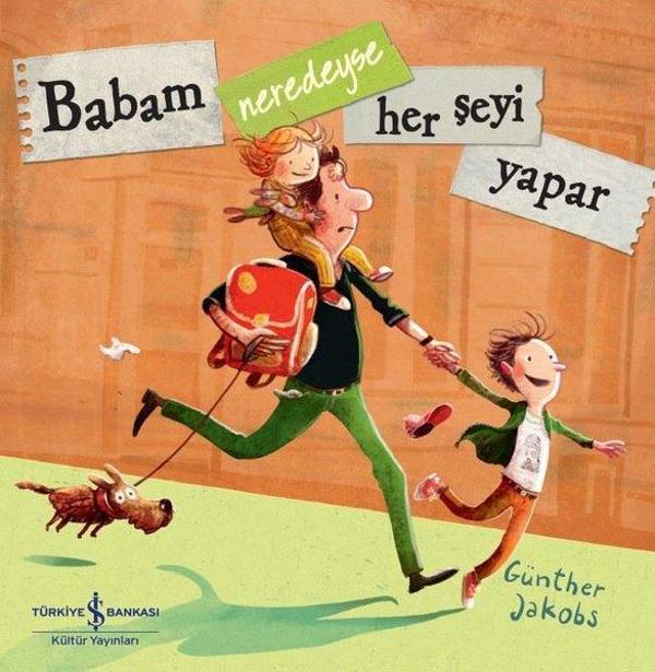 Babam Neredeyse Her Şeyi Yapar - İş Bankası Kültür Yayınları - Image 1