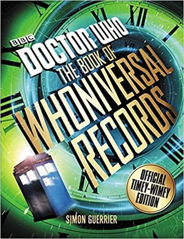 Doctor Who: The Book of Whoniversal Records: Official Timey-Wimey Edition  - Harper Collins US - Image 1