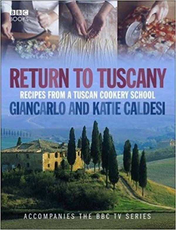 Return to Tuscany: Recipes from a Tuscan Cookery School - BBC Books - Image 1