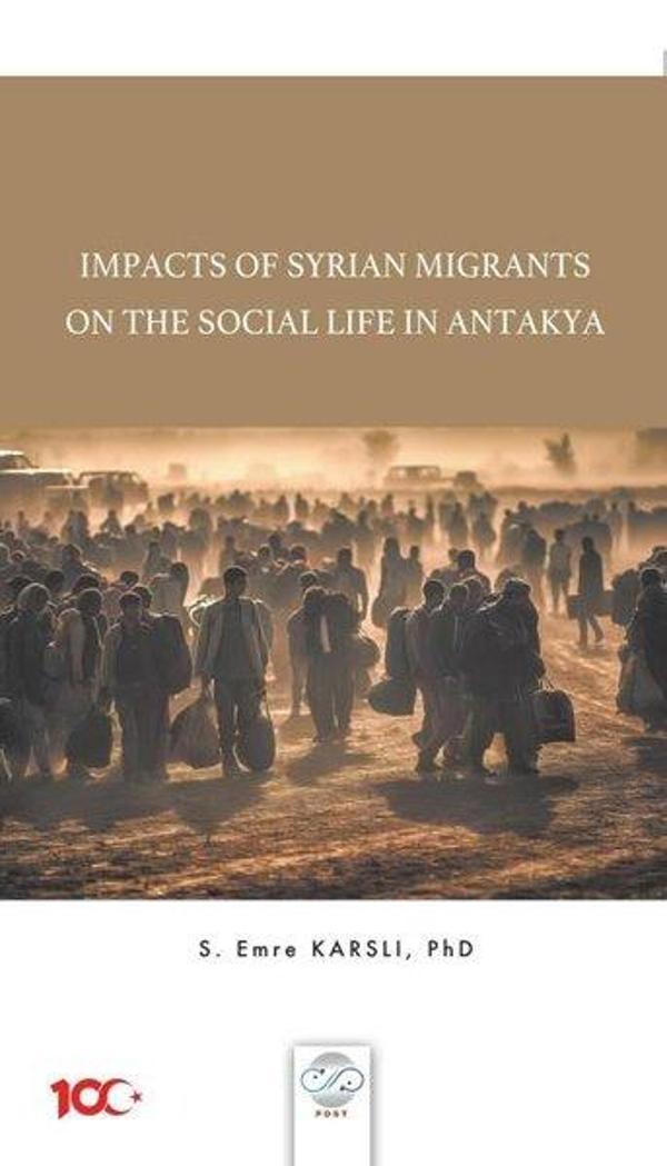 Impacts Of Syrian Migrants on the Social Life in Antakya - Post Yayın - Image 1