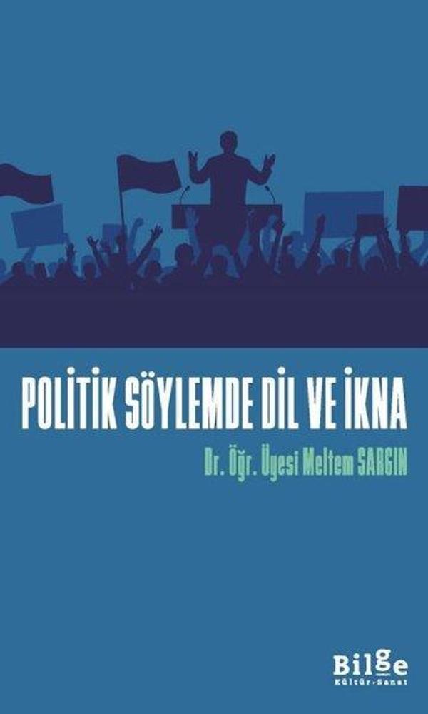 Politik Söylemde Dil ve İkna - Bilge Kültür Sanat - Image 1