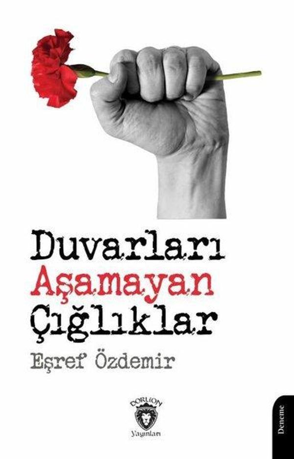 Duvarları Aşamayan Çığlıklar - Dorlion Yayınevi - Image 1